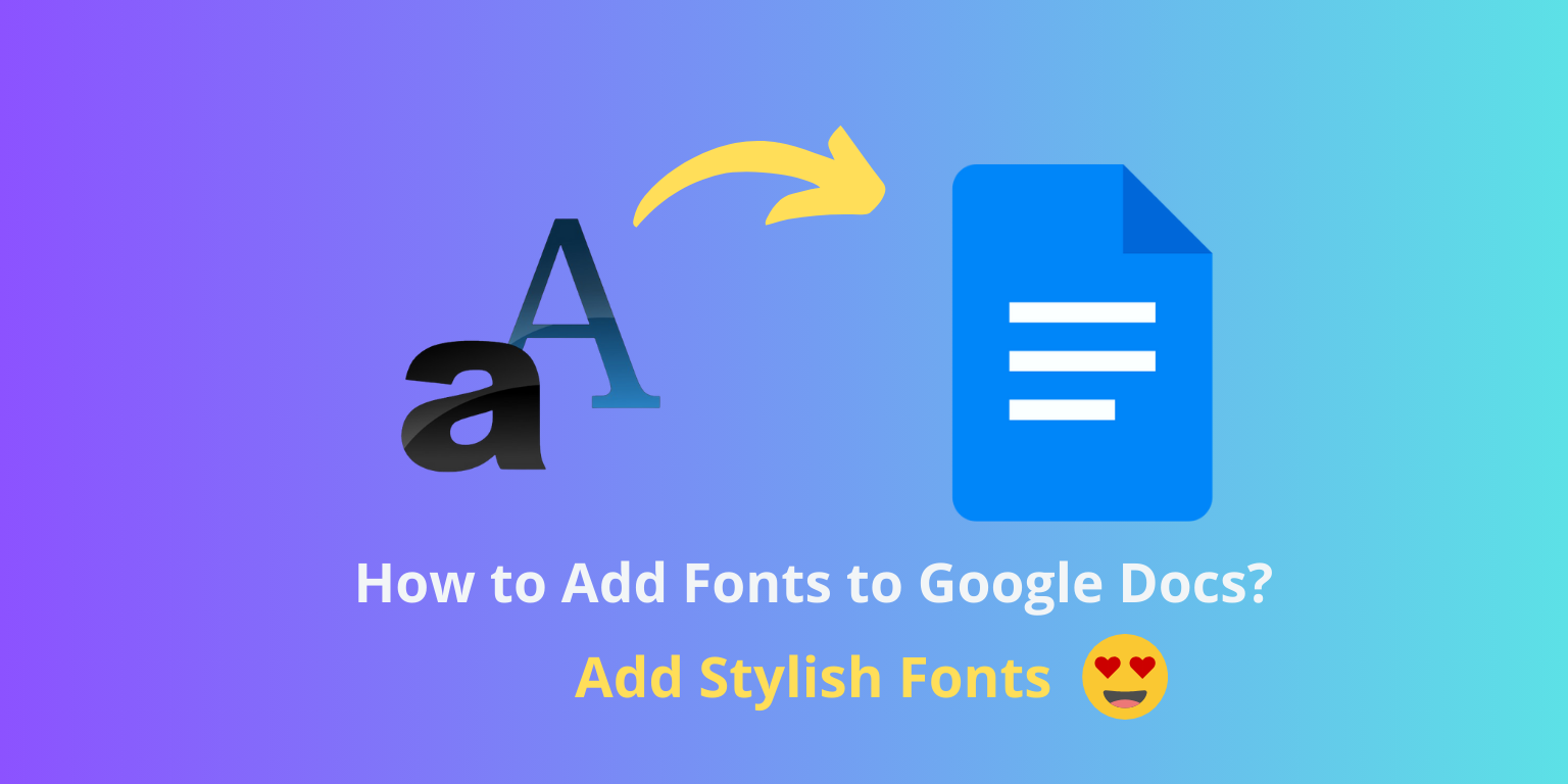 How to Add Fonts to Google Docs?